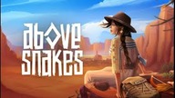 Above Snakes 1. 0 #2. 3 - Sporo nowych fabularnych unikalnych kawałków terenu.