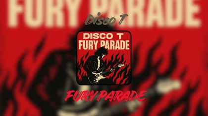 Disco T - Fury Parade (Official Audio)