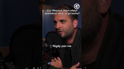 WOJCIECH MANN Z ODWAŻNYM WYZNANIEM! NIGDY TEGO NIE POWIEDZIAŁ OJCU