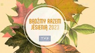 TVP.  Bądźmy razem jesienią.  Relacja z konferencji ramówkowej (2023)
