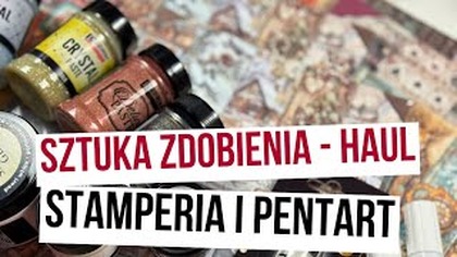 Oj, popłynęłam bardzo xD | Haul ze Sztuki Zdobienia | Stamperia, Pentart