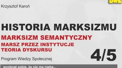 HISTORIA MARKSIZMU CZ.  4/5 MARKSIZM SEMANTYCZNY 1