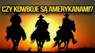 Czy historyczni kowboje są Amerykanami? - Prawdziwa Historia Kowbojskiej Działalności