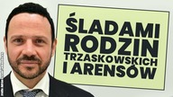 Śladami rodzin Trzaskowskich i Arensów