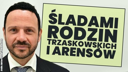 Śladami rodzin Trzaskowskich i Arensów