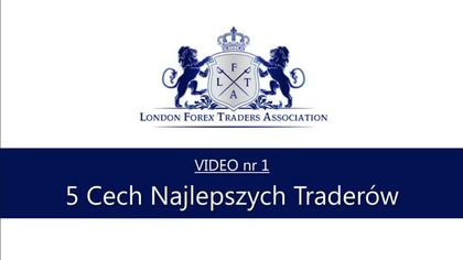 [Top Investor] Wideo 1 z 5 cech najlepszych trader&oacute;w i jak wypracować u siebie