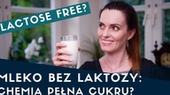 PRODUKTY BEZ LAKTOZY  CHEMIA I DOSYPKA CUKRU ?