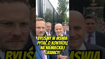 Byliśmy w MSWiA pytać o kontrole na niemieckiej granicy.
