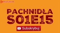 Pachnidła S01E15 O pomarańczarni