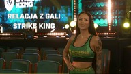 STRIKE KING: RELACJA Z PIERWSZEJ GALI | SARARA, BATRA, ROMANOWSKI