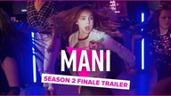 MANI 2 | Piper & Hayley | Season Finale Trailer