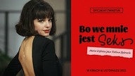 BO WE MNIE JEST SEKS - oficjalny zwiastun (official trailer)
