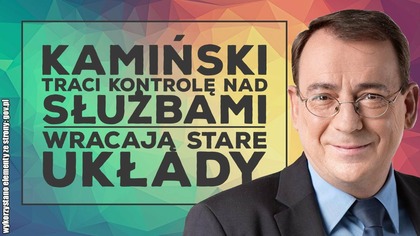 Mariusz Kamiński traci kontrolę nad służbami! Wraca stary układ!