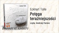 Tolle Eckhart  Potęga Teraźniejszości Rozdz 6 Ciało wewnętrzne 285 Hz Solfeggio