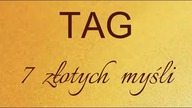 7 złotych myśli TAG  by Magdalenkowe Frykasy