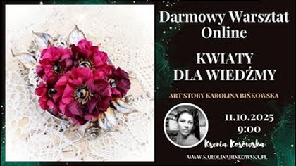 Kwiaty dla Wiedźmy  darmowy warsztat z Ksenią | Halloweenowe DIY pełne magii i uroku 