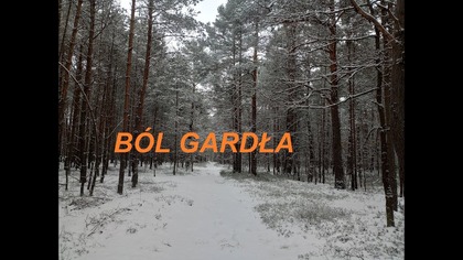 PRZEZIĘBIENIE, BÓL GARDŁA