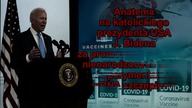 BKP: Anatema na katolickiego prezydenta USA J.  Bidena za promowanie zabijania nienarodzonych dzieci