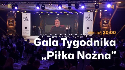 TV 4 - Zapowiedź gali tygodnika "Piłka Nożna" (24. 01. 2026)