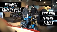 Dotknęliśmy nowości Yamahy 2022: XSR 900, Tenere Word Raid, T-Max oraz motocykle sportowe
