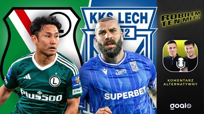 LEGIA - LECH: KOMENTARZ ALTERNATYWNY | Robiłem ten mecz