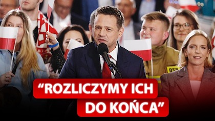 JEST EKSTREMALNY, RADYKALNY I KONFLIKTOWY TRZASKOWSKI BEZWZGLĘDNIE O NAWROCKIM