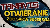 Tanavis.pl | OTWIERANIE 200 SAKW SZCZĘŚCIA #2