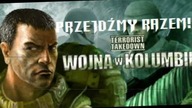 Przejdźmy Razem! Terrorist Takedown: Wojna Kolumbii odc. 15 Zemsta