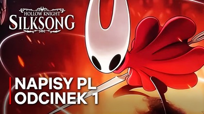 HOLLOW KNIGHT: SILKSONG | Gameplay | PREMIERA | NAPISY PL
