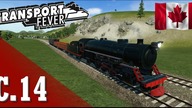 Transport Fever PL - #14 - Kanada pachnąca koleją ...  :)