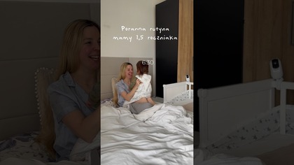 PORANNA RUTYNA MAMY 1,5 ROCZNIAKA 