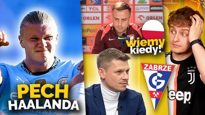 FATALNE WIEŚCI w sprawie Haalanda! Kamil Grosicki będzie POŻEGNANY! Piszczek trafi do GÓRNIKA?