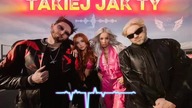 Takiej jak Ty - (Topky & Łobuzy Nie robią już takich Style)