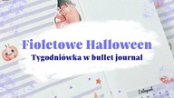 Fioletowe Halloween | Pierwsza tygodniówka listopada w bullet journal | Weekly [autopromocja]