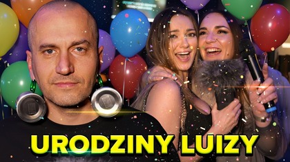 31 Urodziny Luizy! | Pal Hajs TV