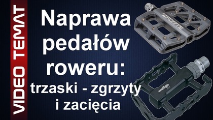 Jak naprawić pedały roweru