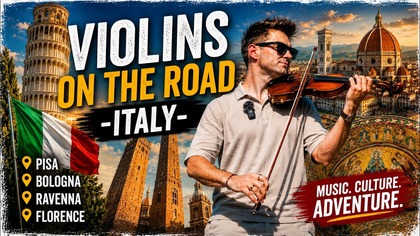 Violins on the Road  Italy | Episode 3