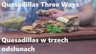 Quesadillas in three ways | How to make quesadillas | #howtomakequésadillas SauteCooking School