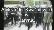 A. Kwaśniweski w Katyniu
