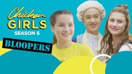 CHICKEN GIRLS | Season 5 | Bloopers