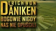 Erich von Daniken - Bogowie nigdy nas nie opuścili.
