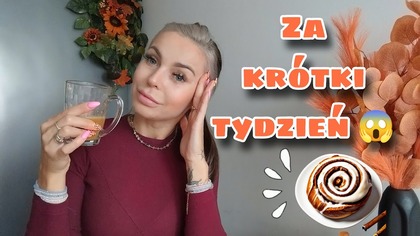 PLAN NA TYDZIEŃ - CZY ZDĄŻĘ ZE WSZYSTKIM ? KALENDARZ BĘDZIE SZTOS!