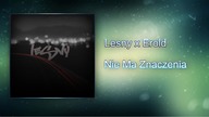 Leśny x Erold - Nie Ma Znaczenia