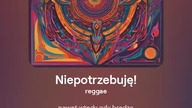 2024.08.26 - 14 - Niepotrzebuję! - reggae - tekst Ewa Lipka, śpiew i muzyka SI/AL