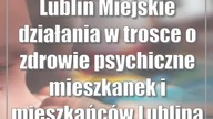 Lublin: Miejskie działania w trosce o zdrowie psychiczne mieszkanek i mieszkańców Lublina