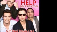 Big Time Rush - Help (feat Beatles) (PaulPoland Remastered Mash-Up)