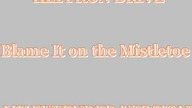 Heffron Drive Blame It on the Mistletoe EXTENDED VERSION