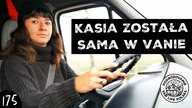 VAN LIFE W POJEDYNKĘ - Kobieta SAMA w kamperze