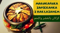 Marokańska zapiekanka z bakłażanem pełna nieopisanych doznań smakowych