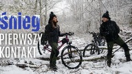  Zima na Rowerze - Pierwszy Kontakt ze śniegiem - na Około